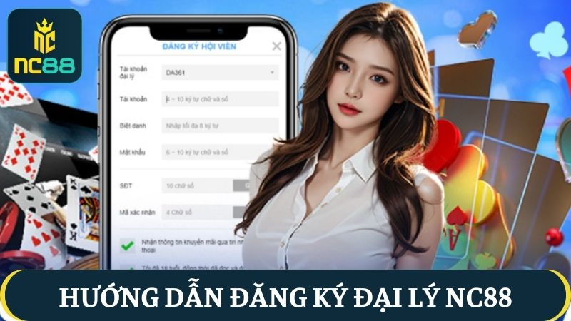 hướng dẫn cách đăng ký đại lý NC88