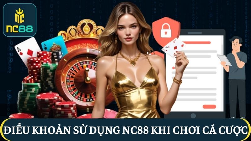điều khoản sử dụng khi chơi cá cược