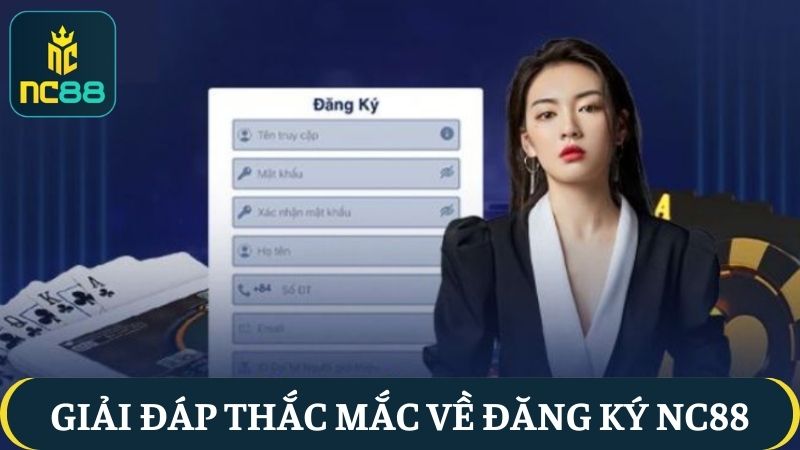 thắc mắc khi đăng ký NC88