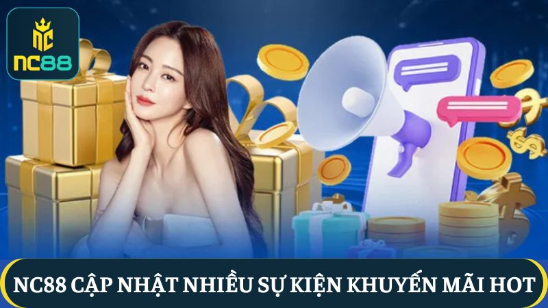 Vừa chơi game vừa nhận thưởng to từ các khuyến mãi độc quyền của NC88