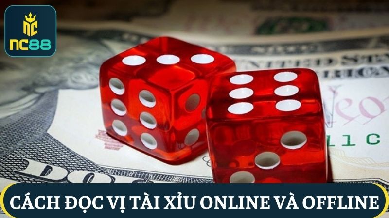 Cách đọc vị tài xỉu online và offline