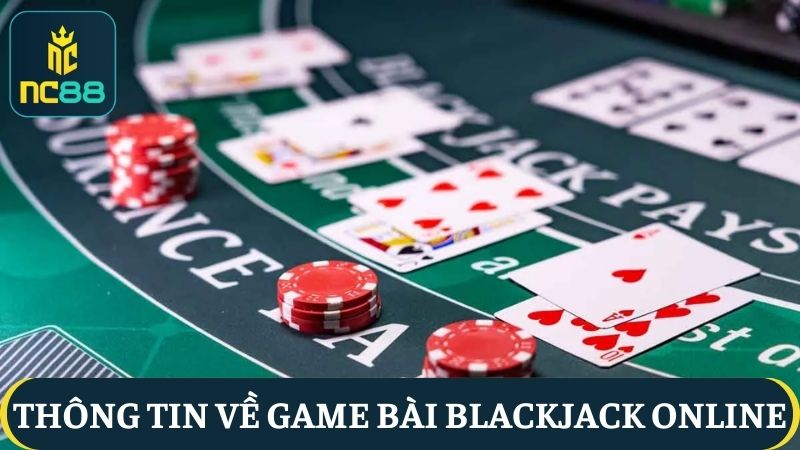 Hướng dẫn chơi Blackjack NC88